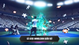 Cá cược Wimbledon quần vợt