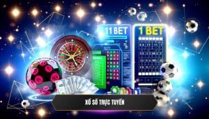 Xổ số trực tuyến tại 11BET - Cơ hội trúng lớn ngay hôm nay