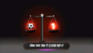 Công thức tính tỷ lệ cược hợp lý